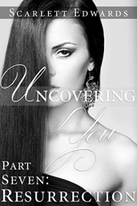 Author Scarlett Edwards Uncovering You 7 Resurrection