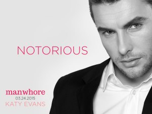 Author Katy Evans Manwhore_Notorious_FBad (2)