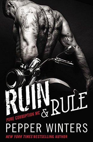 Author Pepper Winters ruin & rule 7.6.15