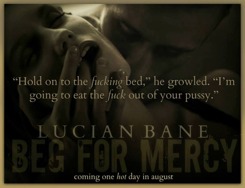 Author Lucian Bane Beg for Mercy extra Teaser 3  8.20.15