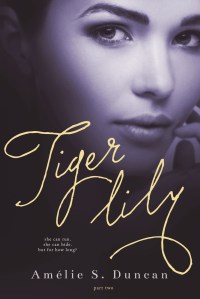 Author Amélie S. Duncan TigerLily Book 2 Cover