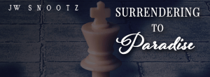 Author J. W. Snootz Surrendering to Paradise banner 9.8.15