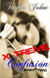 Author Taylor Johns X~Treme Confusion Part 2 9.24.15