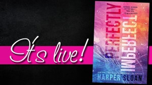Author Harper Sloan It's Live Banner Perfectly Imperfect 11.16.15