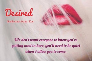 Author Sebastian Ex Desired teaser 2 12.14.15