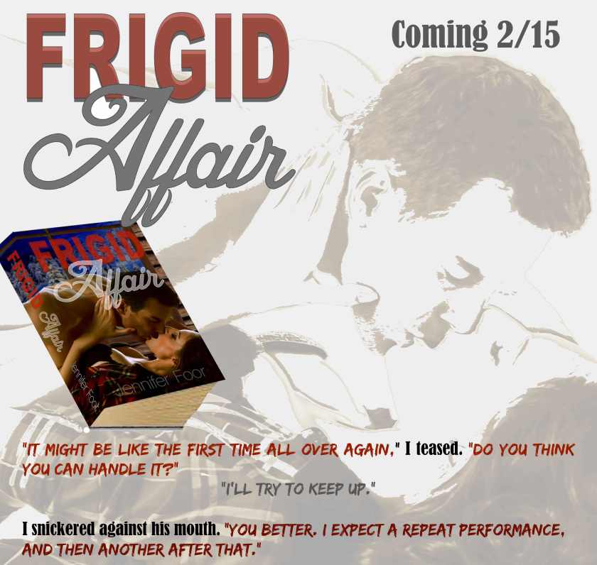 Author Jennifer Foor frigid affair teaser4 2.9.16
