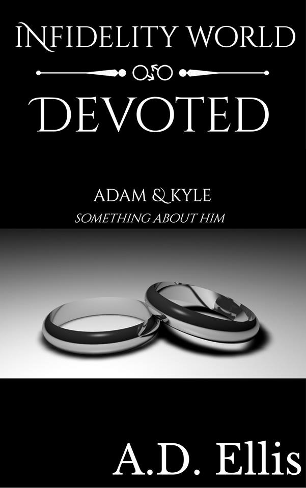 A.D. Ellis Devoted (Infidelity World) 3.6.17