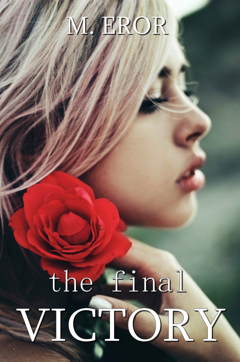 M. Eror The Final Victory COVER 4.15.17