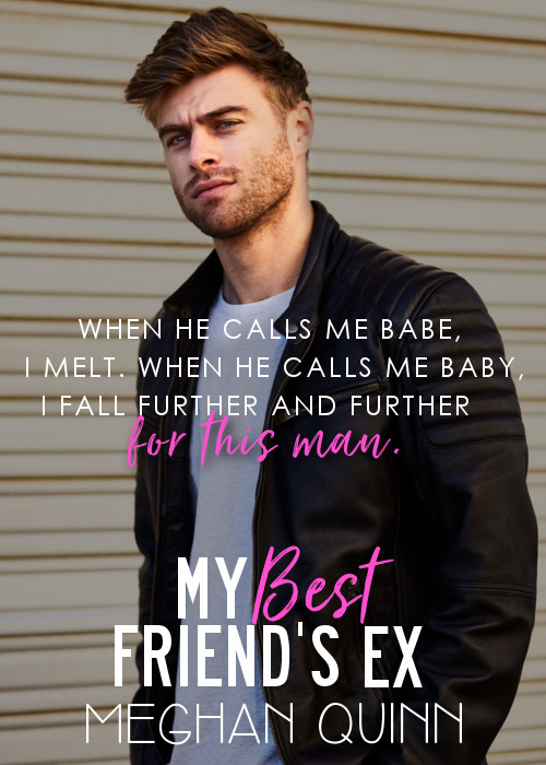 Meghan Quinn My Best Friend's Ex 5.22.17