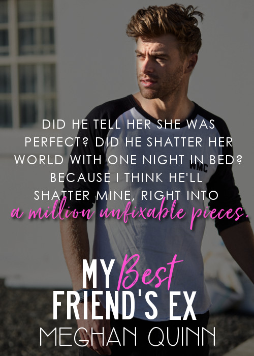 Meghan Quinn My Best Friend's Ex teaser 5.15.17