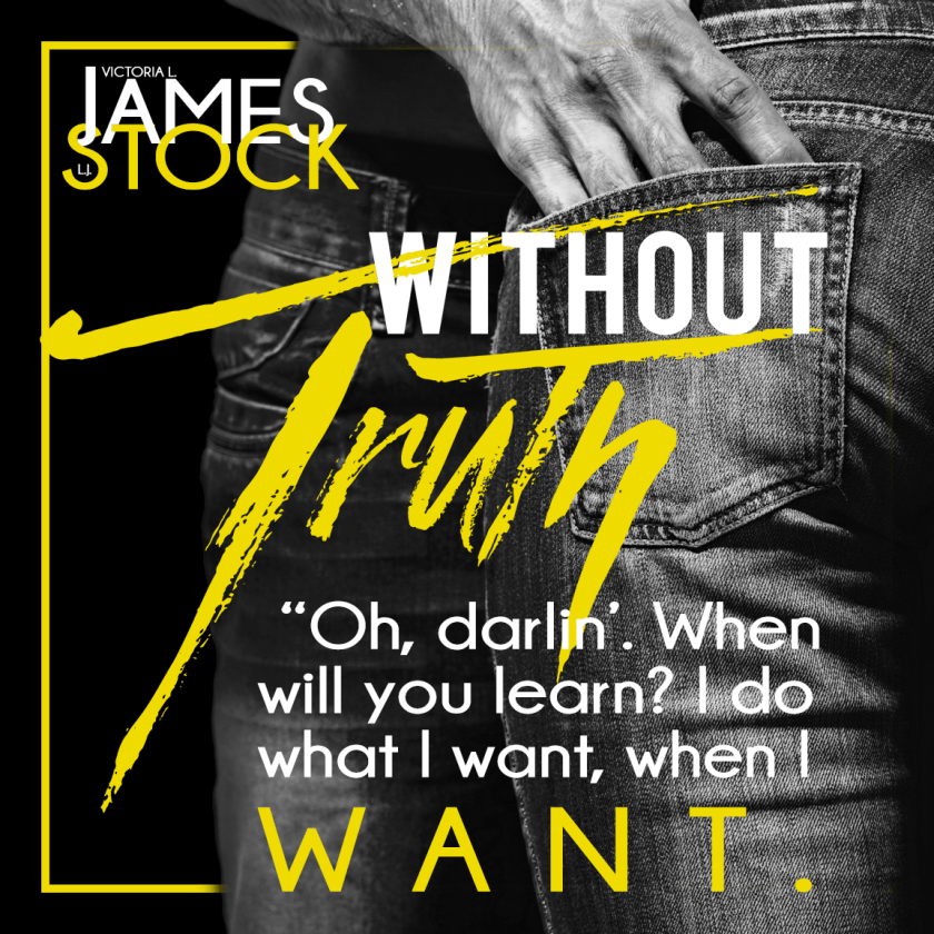 Authors Victoria L. James and L. J. Stock Without Truth_Tease2 11.9.17